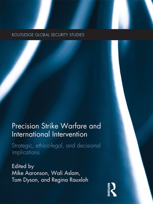 cover image of Precision Strike Warfare and International Intervention